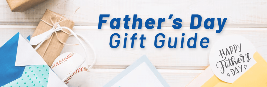 Father's Day Gift Guide